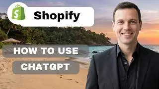 How to use ChatGPT on Shopify AI Ecommerce Tutorial (full guide 2026)