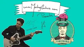 Monty&rsquo;s Retro Wind Firebird Pickup Set Demo &ndash; Vintage Firebird Tone with a Twist with Aynsley Lister