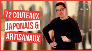 72 couteaux dans ma cuisine - Ce que j’utilise en tant que coutelier