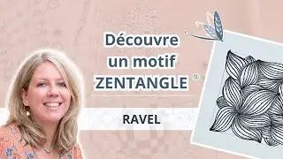 Tuto Zentangle Facile : Ravel