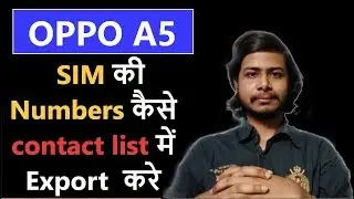 How to save contacts in Sim Card in Oppo A5