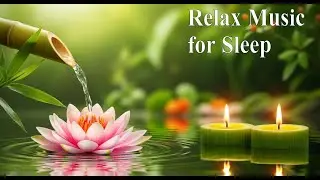 Relaxing Piano Music & Water Sounds for Sleep night , Spa & Yoga