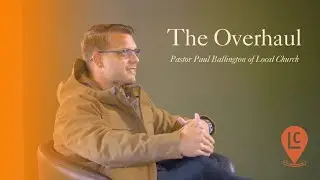 The Overhaul - December 28, 2025 Service Local Church