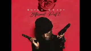 Shyne Grady - Drunk Text Ft. Strap Da Fool (Official Audio)
