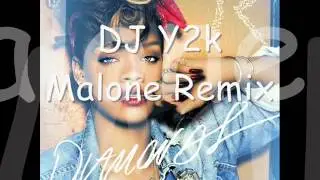 Rihanna -  Diamonds (DJ Y2k Malone Underground Remix)