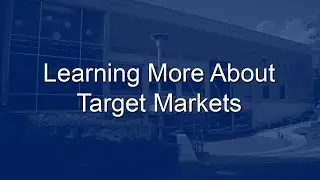 Learning More About Target Markets