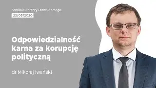 Zebranie naukowe Katedra Prawa Karnego UJ - Odpowiedzialność karna za korupcję polityczną