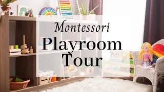 Our Montessori-Inspired PLAYROOM TOUR!