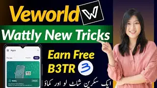 Veworld | Wattly new earning method | Veworld Wattly | Veworld new trick | Earn B3TR |wattly veworld