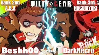 GGST➤ Rank 2nd A.B.A / アバ [ Beshh00 ] vs Rank 3rd NAGORIYUKI / 名残雪 [ DarkNecro ] Guilty Gear Strive