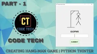 CODING HANG-MAN GAME | TKINTER AND PYTHON | PART - 1