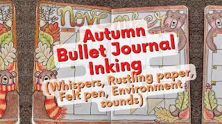 ASMR Bullet Journal Inking November (whispers, paper rustling, felt pen, environmental sounds)