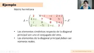 Clase 29 &Aacute;lgebra. Matrices - Conjugada transpuesta, (anti)hermitiana, unitarias, potencias
