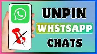 How To Unpin WhatsApp Chat | Unpin Someone On WhatsApp