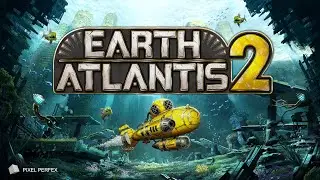 Earth Atlantis 2 Trailer - Wishlist Now !