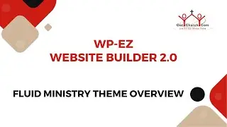 WP-EZ Website Builder 2.0: Fluid Ministry Theme Overview