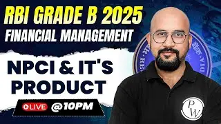 RBI Grade B Preparation 2025 | Financial Management | NPCI & It's Product | by Bhaskar Sir