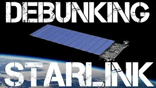 DEBUNKING : StarLink (Copyright-Cleared)