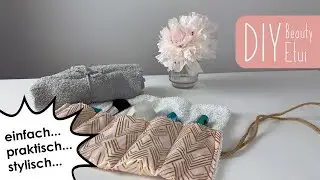 DIY Beauty Etui | Upcycling Handtuch | Kosmetik