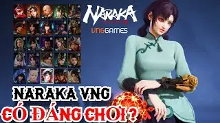 Naraka Bladepoint VNG C&oacute; Đ&aacute;ng Chơi ? Review Nhanh Cho Người Mới