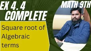 Ex 4.4 (complete) || Square root || Math 9th new book 