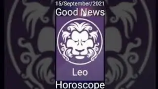 Today Leo Horoscope 15/September/2021