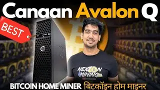 BEST Bitcoin home miner | Canaan Avalon Q 90TH | Crypto Mining India