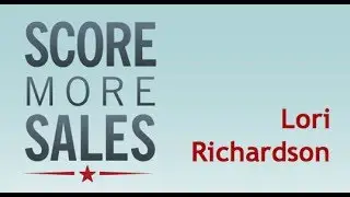 Score More Sales Founder: Lori Richardson