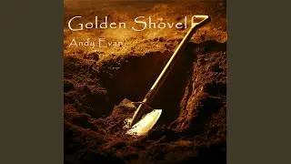 Golden Shovel (Urban Version)