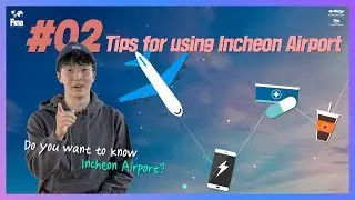 [Guide]Tips for using Incheon Airport