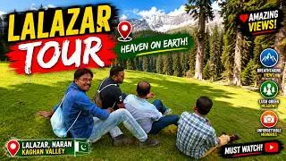 LALAZAR IN JULY-2018 | NARAN KAGHAN TOUR