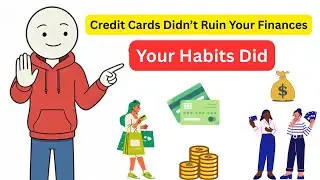 Credit Cards Didn&rsquo;t Ruin Your Finances &mdash; Your Habits Did