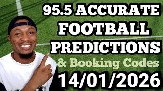FOOTBALL PREDICTIONS TODAY 14/01/2026 | SOCCER PREDICTIONS TODAY | BETTING TIPS #footballpredictions