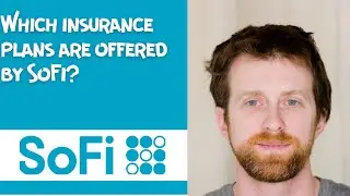 Which insurance plans are offered by SoFi?