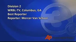 WRBL 2016 Georgia AP Awards Entry Best Reporter