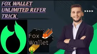 🤑Fox wallet unlimited refer trick | Earn 10$ to 100$ per day 🤑