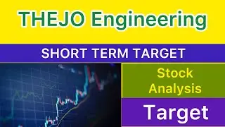 THEJO ENGINEERING SHARE TARGET ANALYSIS ✅ THEJO ENGINEERING LATEST NEWS BIG UPDATE STOCK 25-07-25