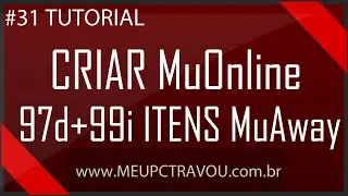 #31 Tutorial - Criar servidor de MuOnline 97+99i+ Itens MuAway