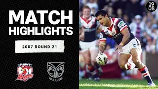 Sydney Roosters v New Zealand Warriors | Round 21, 2007 | Classic Match Highlights | NRL