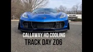 C7 Track day Corvette overheating fix Callaway HD COOLING for Z06