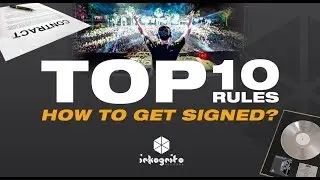 How To Get Signed By a Record Label? Top 10 Rules!