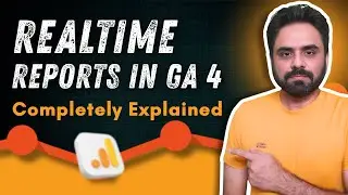 Google Analytics 4 Tutorial | Realtime Reports in GA4 -  GA 4 Tutorial #5