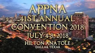APPNA 41st Annual Convention 2018, Dallas, Texas