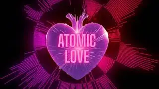 Atomic Love | #my-tinny-world #song #edm #techno #english #music #viral #2026 #newmusicrelease #dj 
