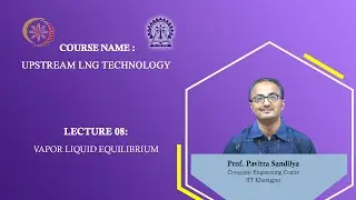 Lecture 08: Vapor Liquid Equilibrium