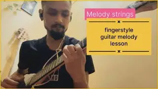 Fingerstyle Guitar Tutorial | Play Beautiful Melodies in 1 Lesson