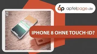 iPhone 8 ohne Touch-ID Sensor? - #apfelwoche
