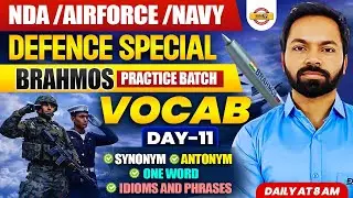 NDA/AIRFORCE/NAVY (BRAMHOS PRACTICE BATCH) || VOCAB DAY-11 || BY SHIVAM SIR