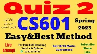 CS601 Quiz 2 Solution Spring 2023 100% Verified Answers