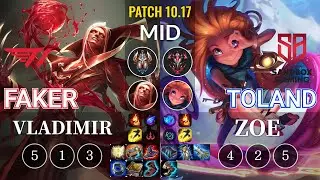 T1 Faker Vladimir vs SB TolanD Zoe Mid - KR Patch 10.17